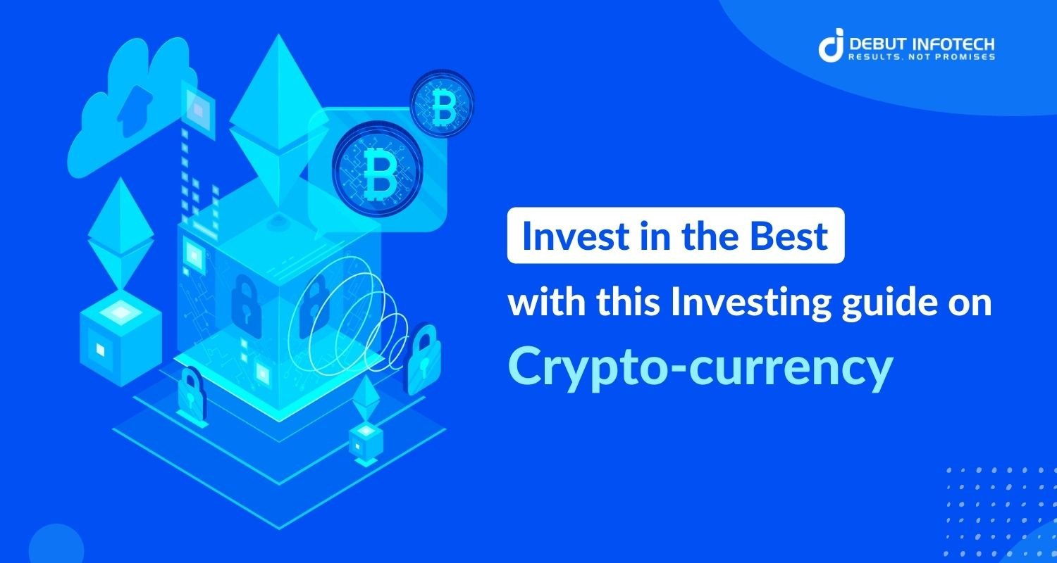 Invest in the Best with this Investing guide on Cryptocurrency