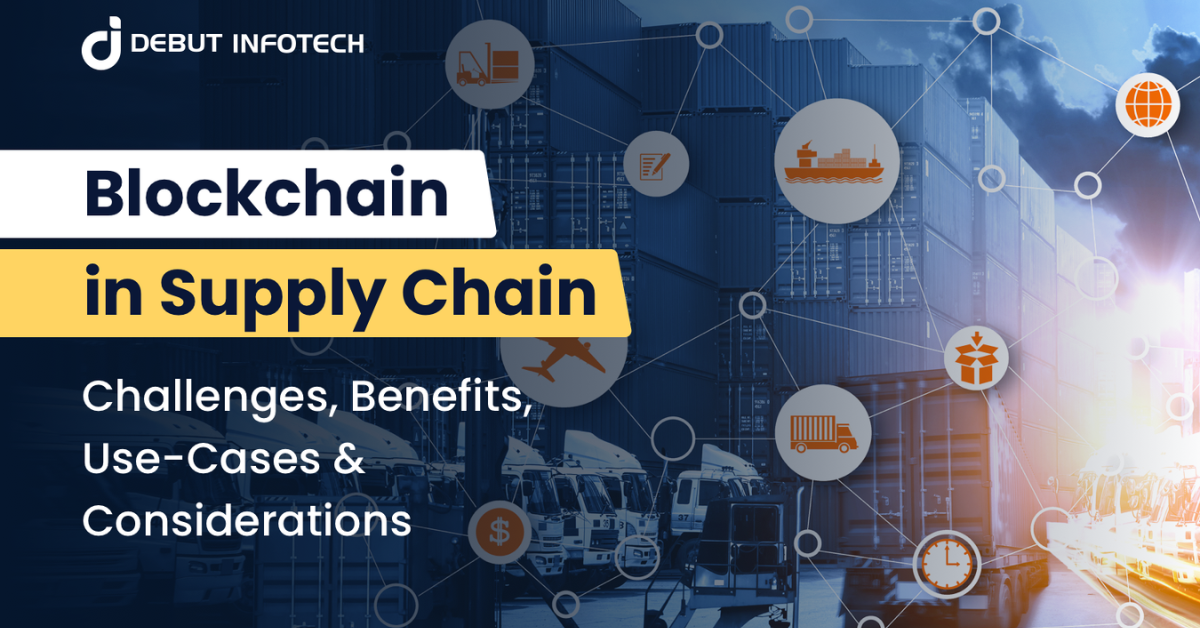 Blockchain in Supply Chain-Challenges, Benefits & Use-Cases