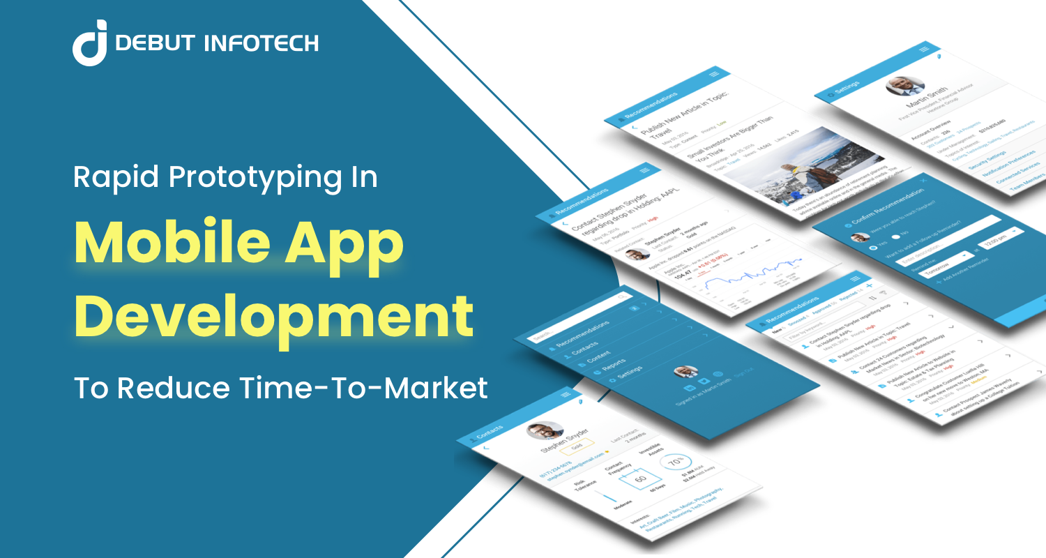 Rapid Prototyping In Mobile App Development To Reduce Time-To-Market
