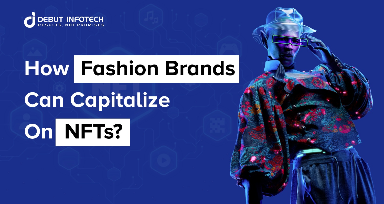NFT Marketplace For Fashion Industry- A Definitive Guide