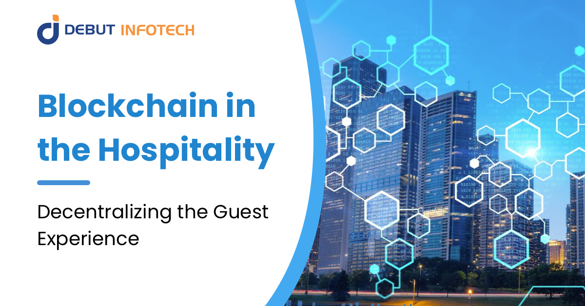 Blockchain in Hospitality: Decentralizing the Guest Experience