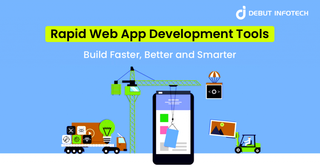 Rapid Web App Development Tools