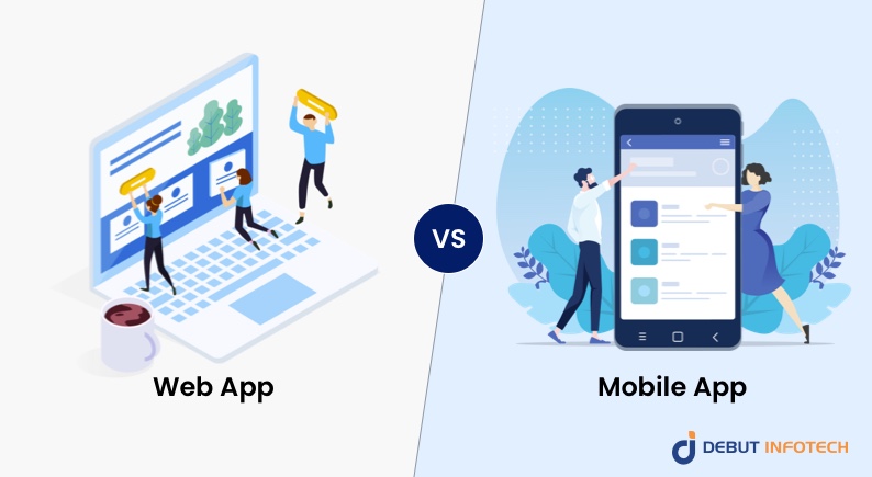 Web App vs Mobile App