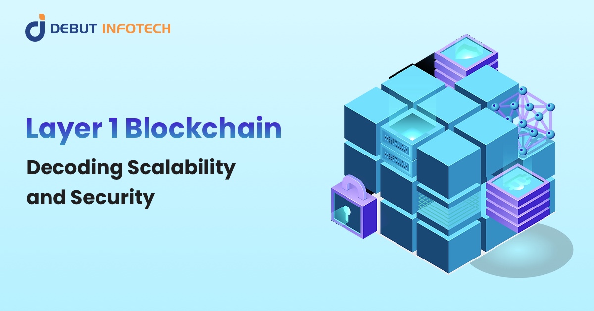 Layer 1 Blockchain: Decoding Scalability and Security